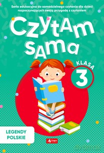 Czytam sama, klasa 3 Legendy Polskie [KSIĄŻKA]