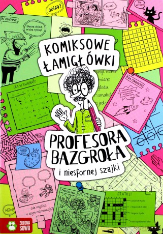 Komiksowe łamigłówki Profesora Bazgroła i niesfornej szajki - Barbara Supeł [KSIĄŻKA]