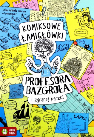 Komiksowe łamigłówki Profesora Bazgroła i zgranej paczki - Barbara Supeł [KSIĄŻKA]