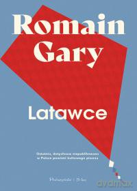 Latawce - Romain Gary [KSIĄŻKA]