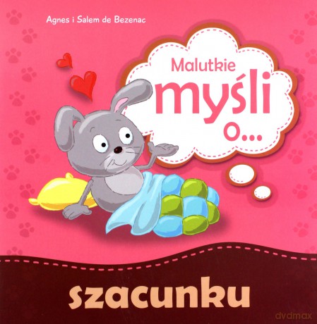 Malutkie myśli o szacunku - Agnes i Salem de Bezenac [KSIĄŻKA]