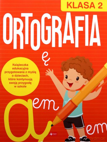 Ortografia dla klasy 2 - Katarzyna Ziola-Zemczak [KSIĄŻKA]