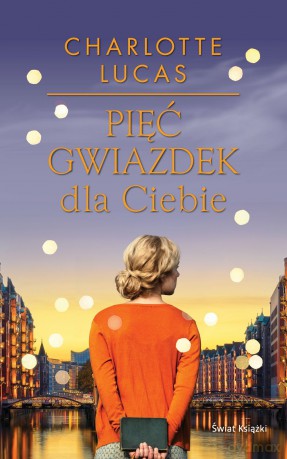 Pięć gwiazdek dla Ciebie - Charlotte Lucas [KSIĄŻKA]