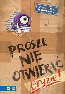 Proszę nie otwierać. Gryzie! - Habersack Charlotte [KSIĄŻKA]