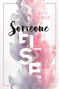 Someone else - Laura Kneidl [KSIĄŻKA]