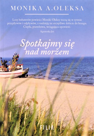Spotkajmy się nad morzem - A. Oleksa Monika [KSIĄŻKA]