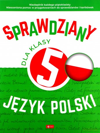 Sprawdziany dla klasy 5. Język Polski - Katarzyna Zioła-Zemczak, Anna Lasek [KSIĄŻKA]