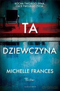 Ta dziewczyna - Michelle Frances [KSIĄŻKA]