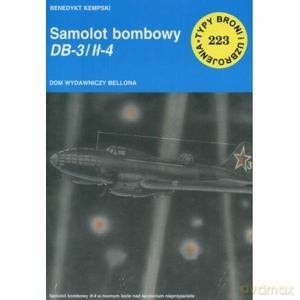 TBiU 223 Samolot bombowy DB-3/ IŁ-4 - Benedykt Kempski [KSIĄŻKA]