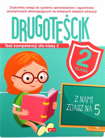 Test kompetencji dla klasy 2. Drugoteścik - Katarzyna Ziola-Zemczak [KSIĄŻKA]