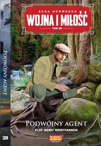 Wojna i Miłość (Tom 28) Podwójny agent - Berit Kristiansen Else [KSIĄŻKA]