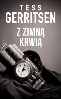 Z zimną krwią - Tess Gerritsen [KSIĄŻKA]