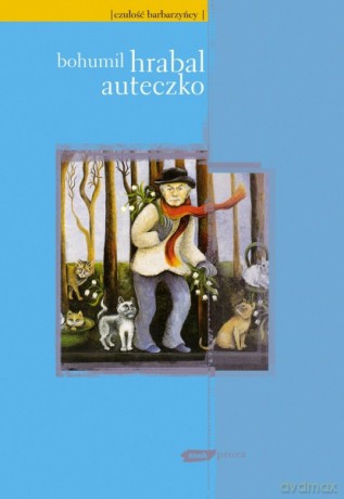 Auteczko - Bohumil Hrabal [KSIĄŻKA]