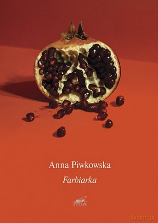 Farbiarka - Anna Piwkowska  [KSIĄŻKA]