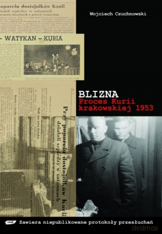 Blizna. Proces kurii krakowskiej 1953 - Wojciech Czuchnowski [KSIĄŻKA]