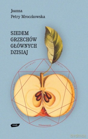 Siedem grzechów głównych dzisiaj - Joanna Petry Mroczkowska [KSIĄŻKA]