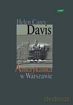 Amerykanka w Warszawie - Helen C. Davis [KSIĄŻKA]