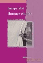Tłumacz chorób - Jhumpa Lahiri [KSIĄŻKA]