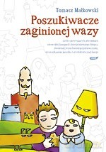 Poszukiwacze zaginionej wazy - Tomasz Małkowski [KSIĄŻKA]