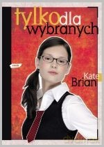 Tylko dla wybranych - Kate Brian [KSIĄŻKA]