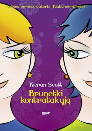 Brunetki kontratakują - Kieran Scott [KSIĄŻKA]