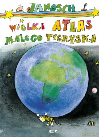Wielki atlas małego Tygryska -  Janosch [KSIĄŻKA]