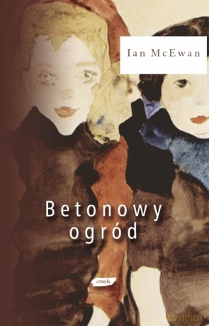 Betonowy ogród - Ian McEwan [KSIĄŻKA]