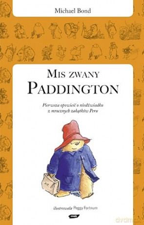 Miś zwany Paddington - Michael Bond [KSIĄŻKA]