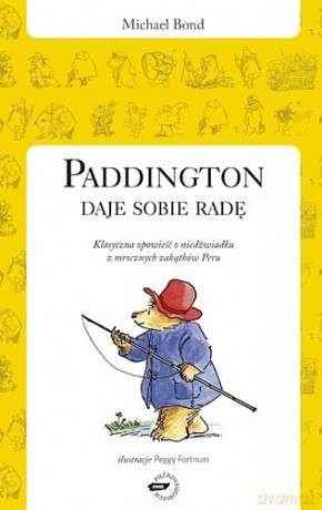Paddington daje sobie radę - Michael Bond [KSIĄŻKA]