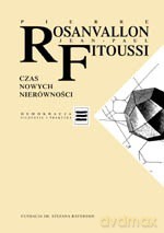 Czas nowych nierówności - Jean-Paul Fitoussi, Pierre Rosanvallon [KSIĄŻKA]