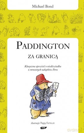 Paddington za granicą - Michael Bond [KSIĄŻKA]