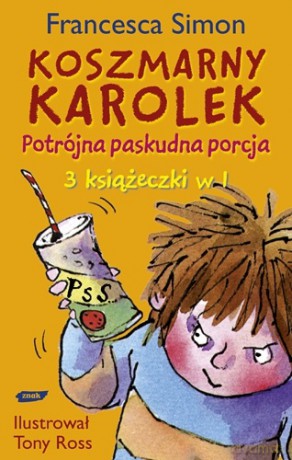 Koszmarny Karolek. Potrójna paskudna porcja - Francesca Simon [KSIĄŻKA]