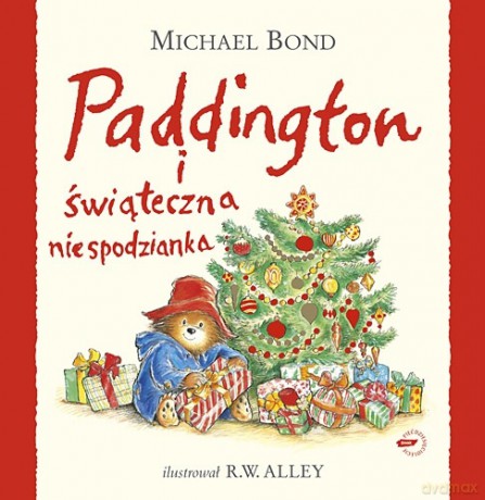 Paddington i świąteczna niespodzianka - Michael Bond [KSIĄŻKA]