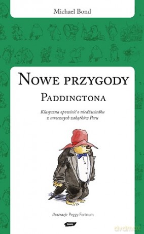 Nowe przygody Paddingtona - Michael Bond [KSIĄŻKA]