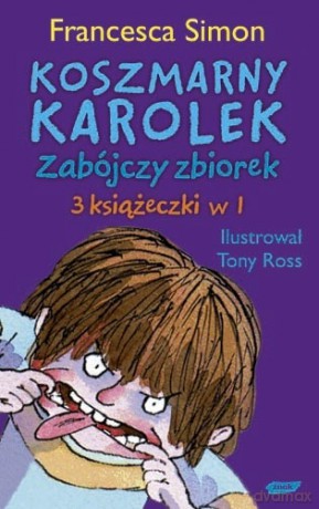 Koszmarny Karolek. Zabójczy Zbiorek - Francesca Simon [KSIĄŻKA]