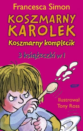Koszmarny Karolek. Koszmarny komplecik - Francesca Simon [KSIĄŻKA]