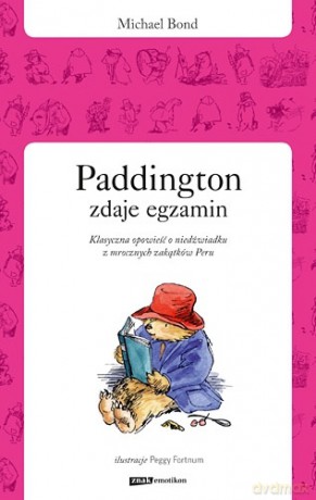 Paddington zdaje egzamin - Michael Bond [KSIĄŻKA]
