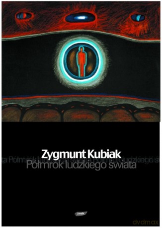 Półmrok ludzkiego świata - Zygmunt Kubiak [KSIĄŻKA]