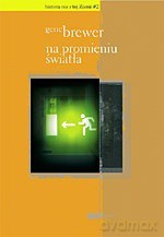 Na promieniu światła - Gene Brewer, Gene Brewer [KSIĄŻKA]