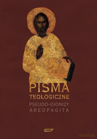 Pisma teologiczne II - Pseudo-Dionizy Areopagita [KSIĄŻKA]