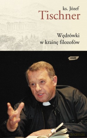 Wędrówki w krainę filozofów - Józef Tischner [KSIĄŻKA]