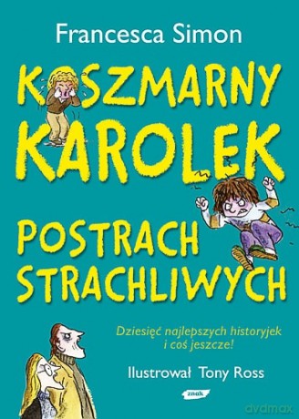 Koszmarny Karolek. Postrach strachliwych - Francesca Simon [KSIĄŻKA]