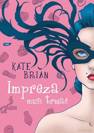 Impreza musi trwać - Kate Brian [KSIĄŻKA]