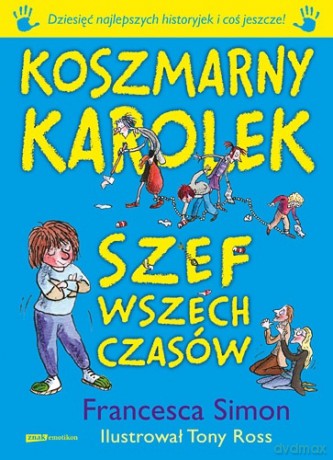 Koszmarny Karolek. Szef wszech czasów - Francesca Simon [KSIĄŻKA]