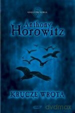 Krucze Wrota - Anthony Horowitz [KSIĄŻKA]