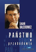 Państwo w przebudowie - Leszek Balcerowicz [KSIĄŻKA]