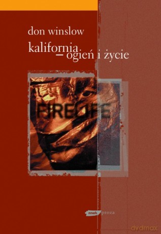 Kalifornia - ogień i życie - Don Winslow [KSIĄŻKA]