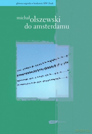 Do Amsterdamu - Michał Olszewski [KSIĄŻKA]