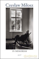 Czesław Miłosz in memoriam [KSIĄŻKA]
