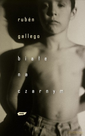 Białe na czarnym - Rubén Gallego [KSIĄŻKA]
